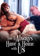 You’ll Always Have A Home